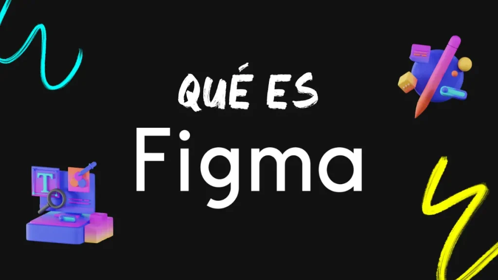 Qué es Figma y para qué sirve